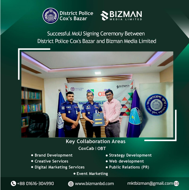 MOU signing ceremony between the District Police of Cox’s Bazar and Bizman Media Limited